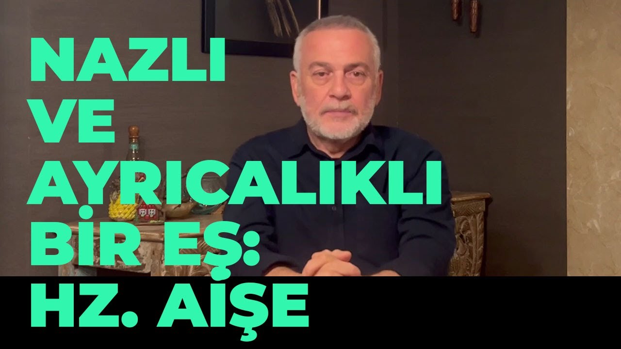 Farklı Özellikleriyle Hz. Aişe