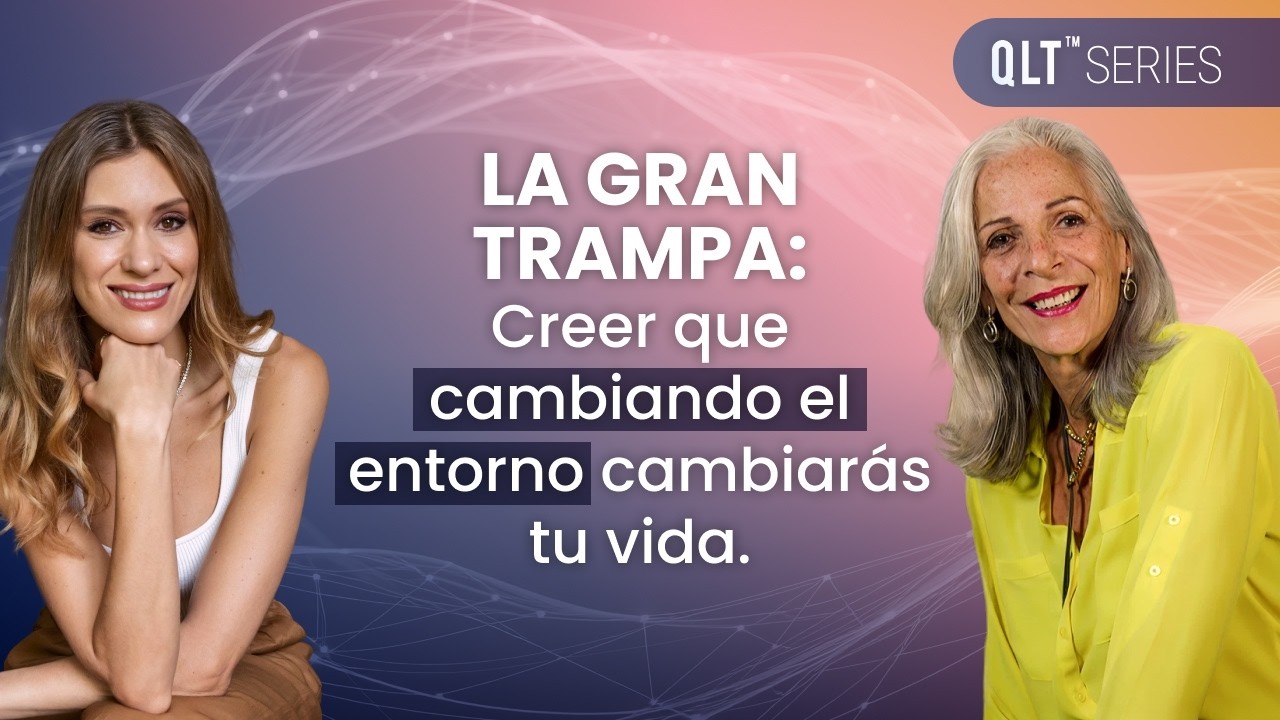 La gran trampa: Creer que cambiando el entorno cambiarás tu vida.