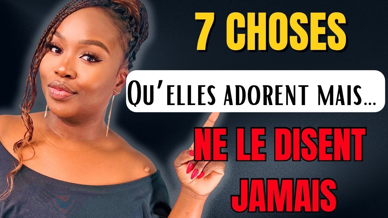7 CHOSES que LES FEMMES TROUVENT SÉDUISANTES chez les HOMMES (mais ne vous diront jamais) #relation 