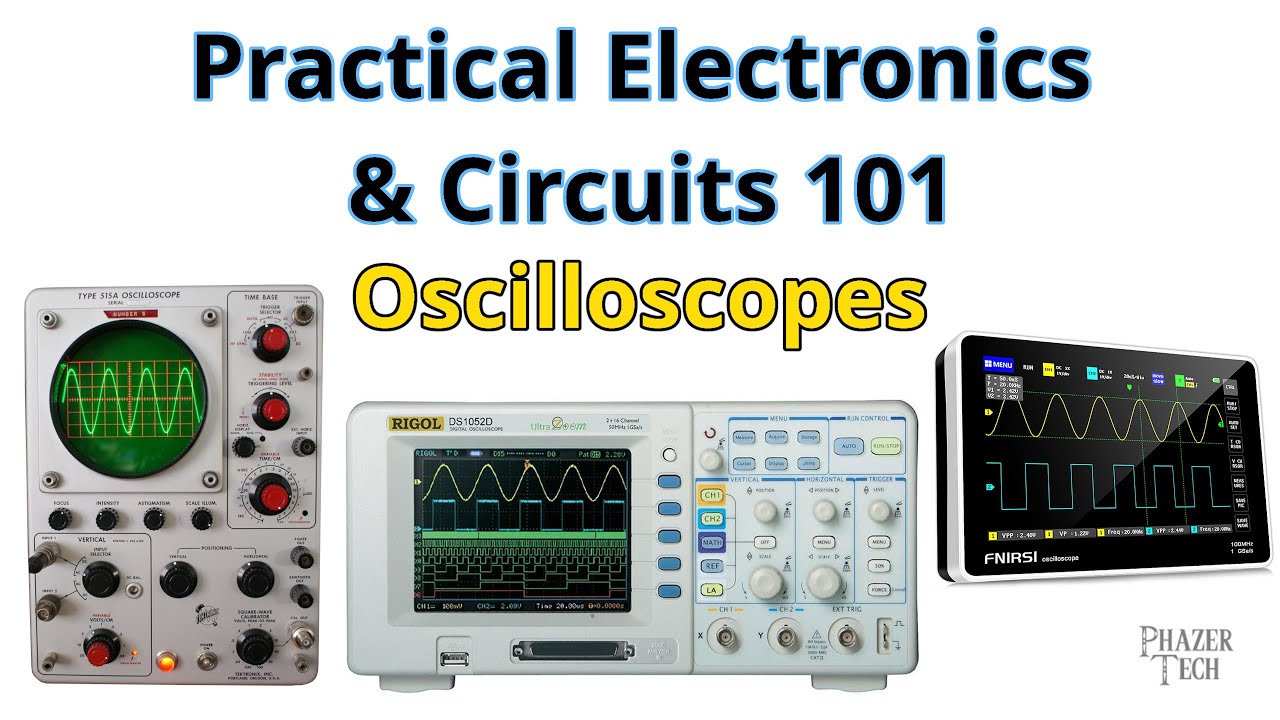 Practical Electronics & Circuits 101 &ndash; Oscilloscopes