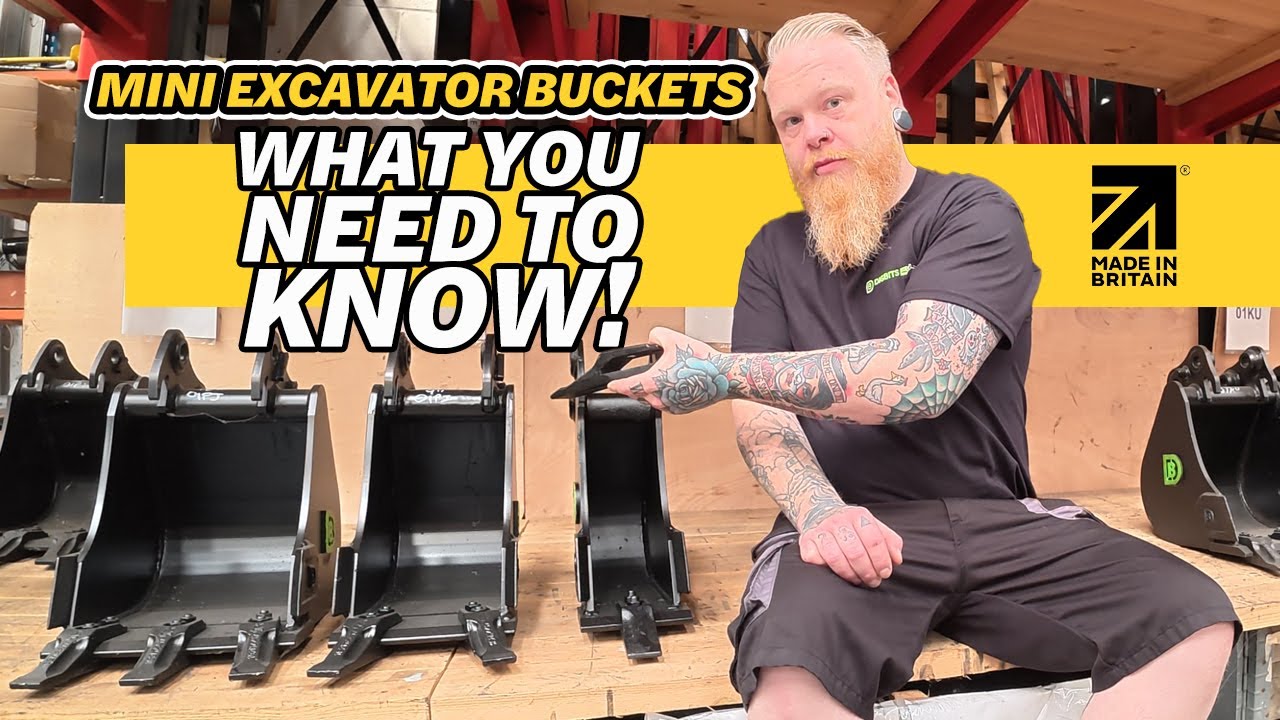 Mini Excavator Digging Buckets - What You Need to Know
