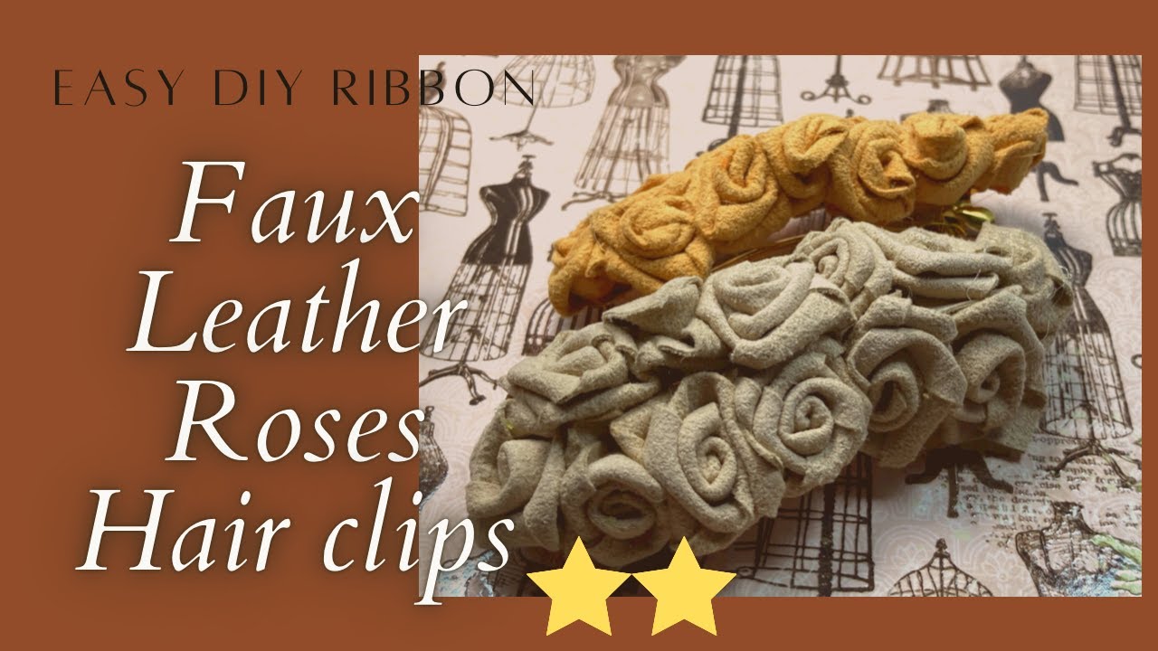 Easy DIY Ribbon: Rose Bouquet Barrette / Faux Leather Hair clips / Faux Suede ribbon Flower
