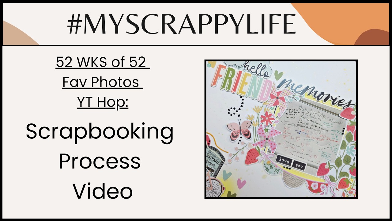 Scrapbooking Process Video #1104 | 52 wks of 52 Fav | Memories | @MirandaWebber82