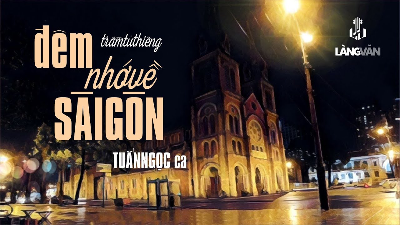 Tuấn Ngọc | Đêm Nhớ Về Sài-Gòn (Trầm Tử Thiêng) | Nhạc Tình Bất Hủ | Official Làng Văn (Radio)