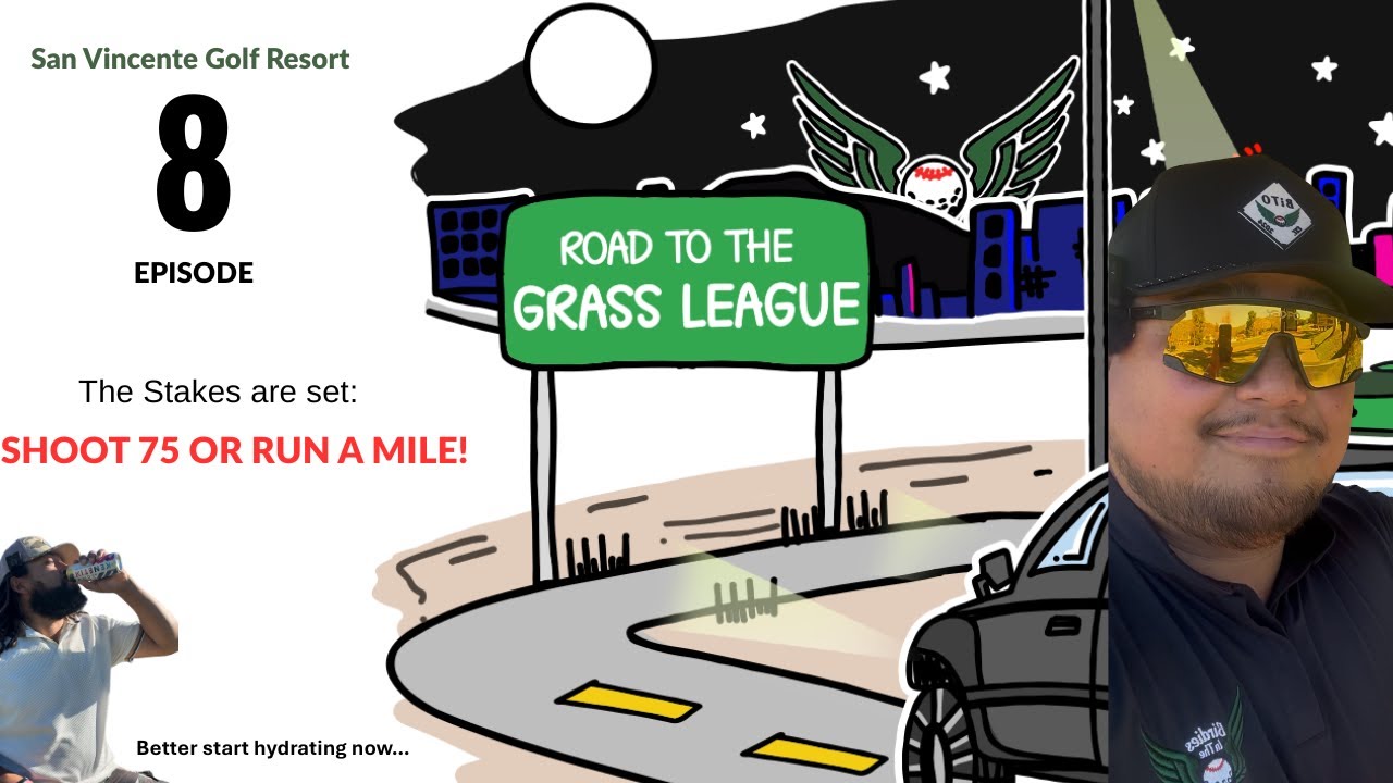Shoot 75 or run a mile (Scramble Golf) - Episode 8: Road to the Grass League