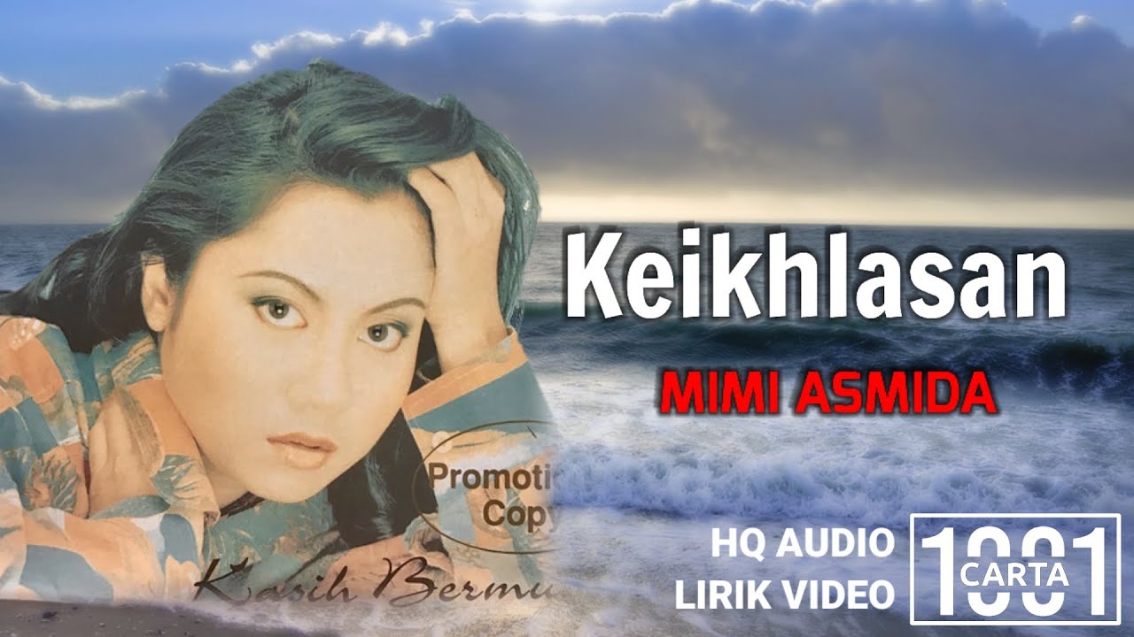 MIMI ASMIDA - Keikhlasan (HQ AUDIO) LIRIK