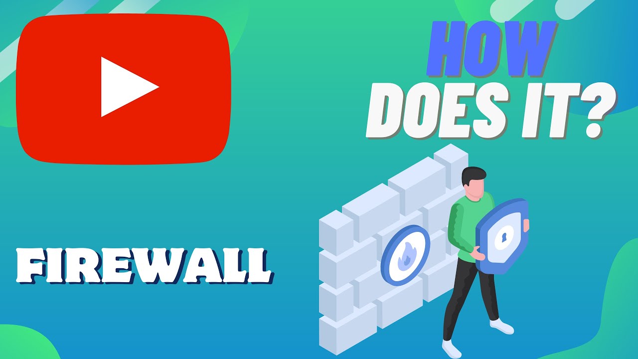 How Does A FIREWALL Work