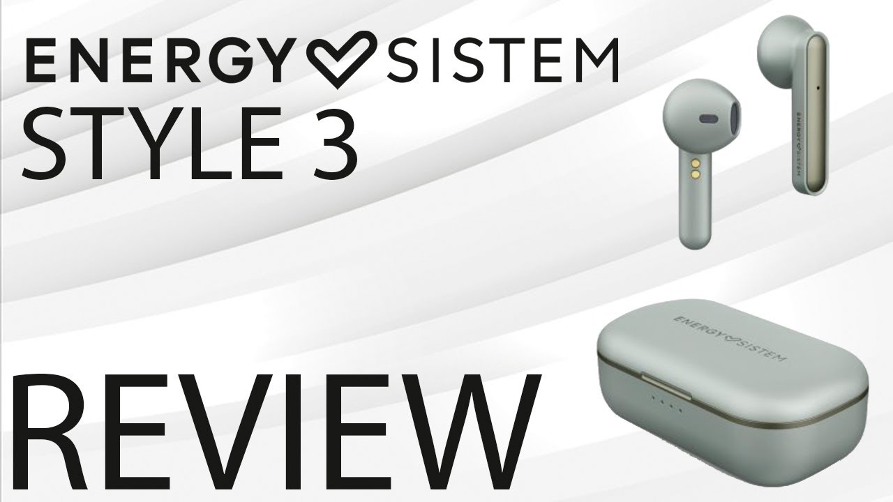 Energy Sistem Style 3 | Auriculares Inal&aacute;mbricos TWS | Review