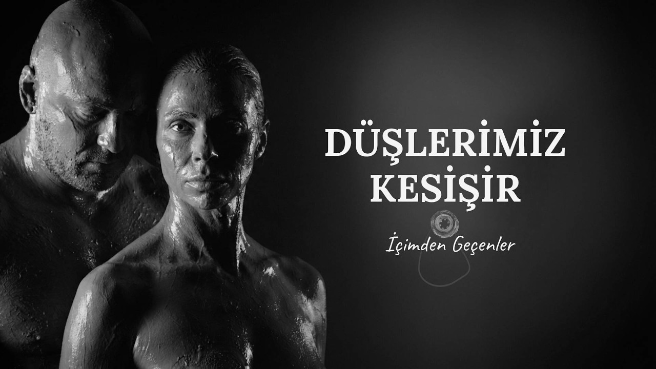 Düşlerimiz Kesişir 🎬 (Klip) - Kolektif Bilinçdışındaki Şarkı | İçimden Geçenler Serisi #2