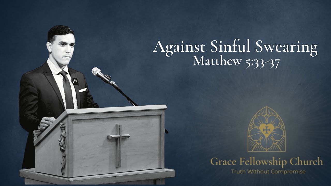 Against Sinful Swearing - Matthew 