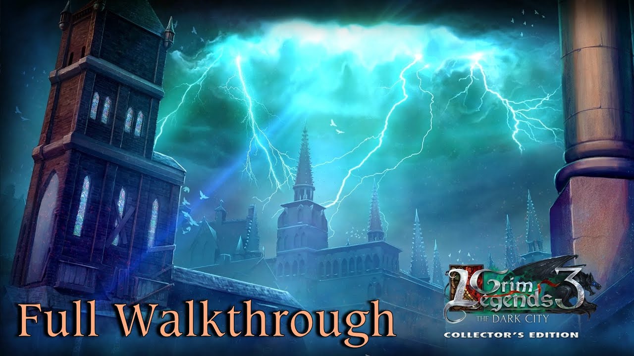 Let's Play - Grim Legends 3 - The Dark City - Full Walkthrough