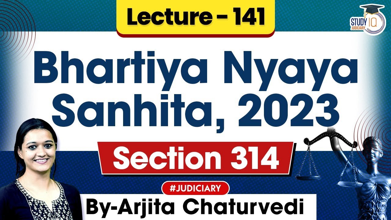 Bhartiya Nyaya Sanhita 2023 | Lec 141: Section 314 BNS 2023 | New Criminal Laws Detailed Lecture