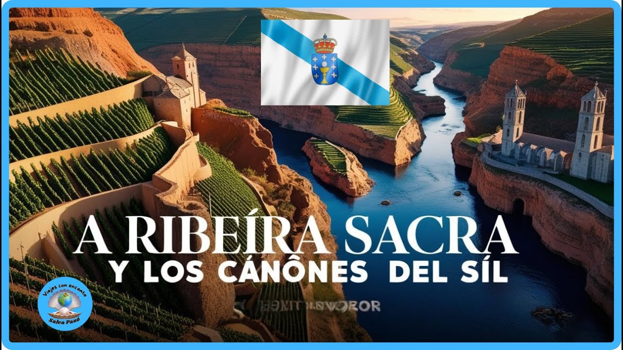 A RIBEIRA SACRA y LOS CAÑONES DEL SIL