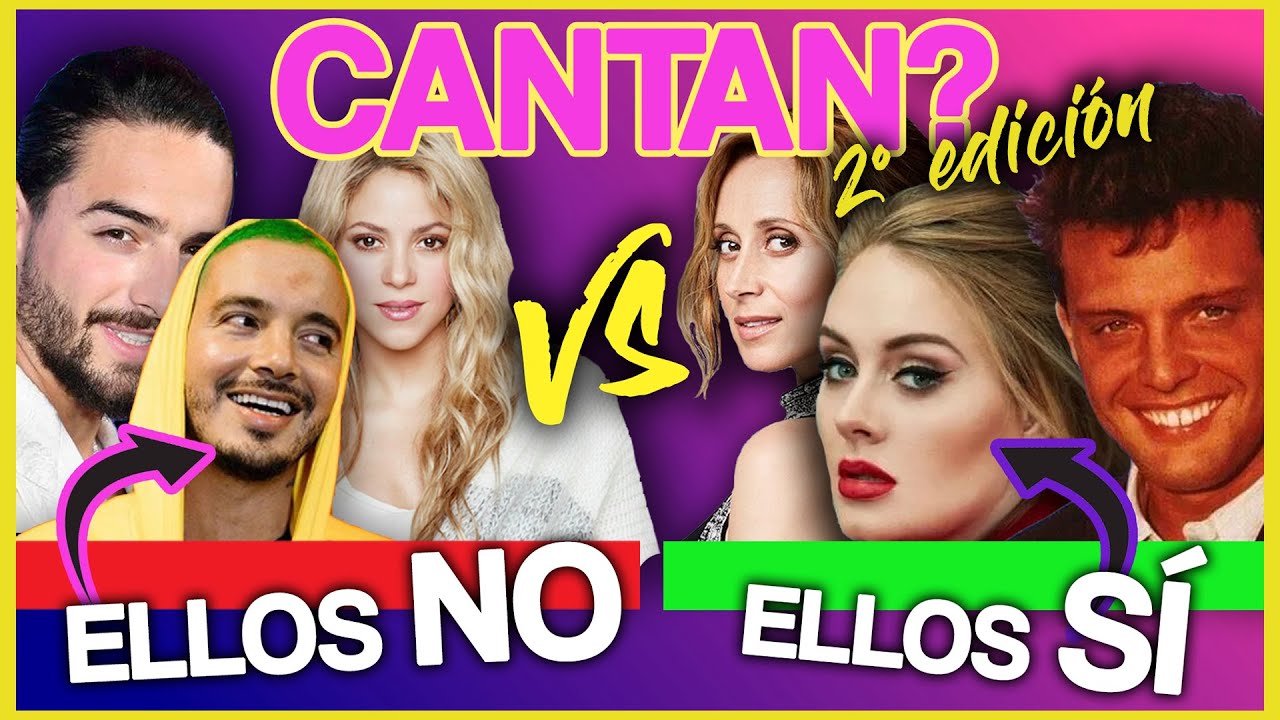 NO CANTAN vs SÍ CANTAN 2 | ¿Por qué no te gustan estos cantantes?