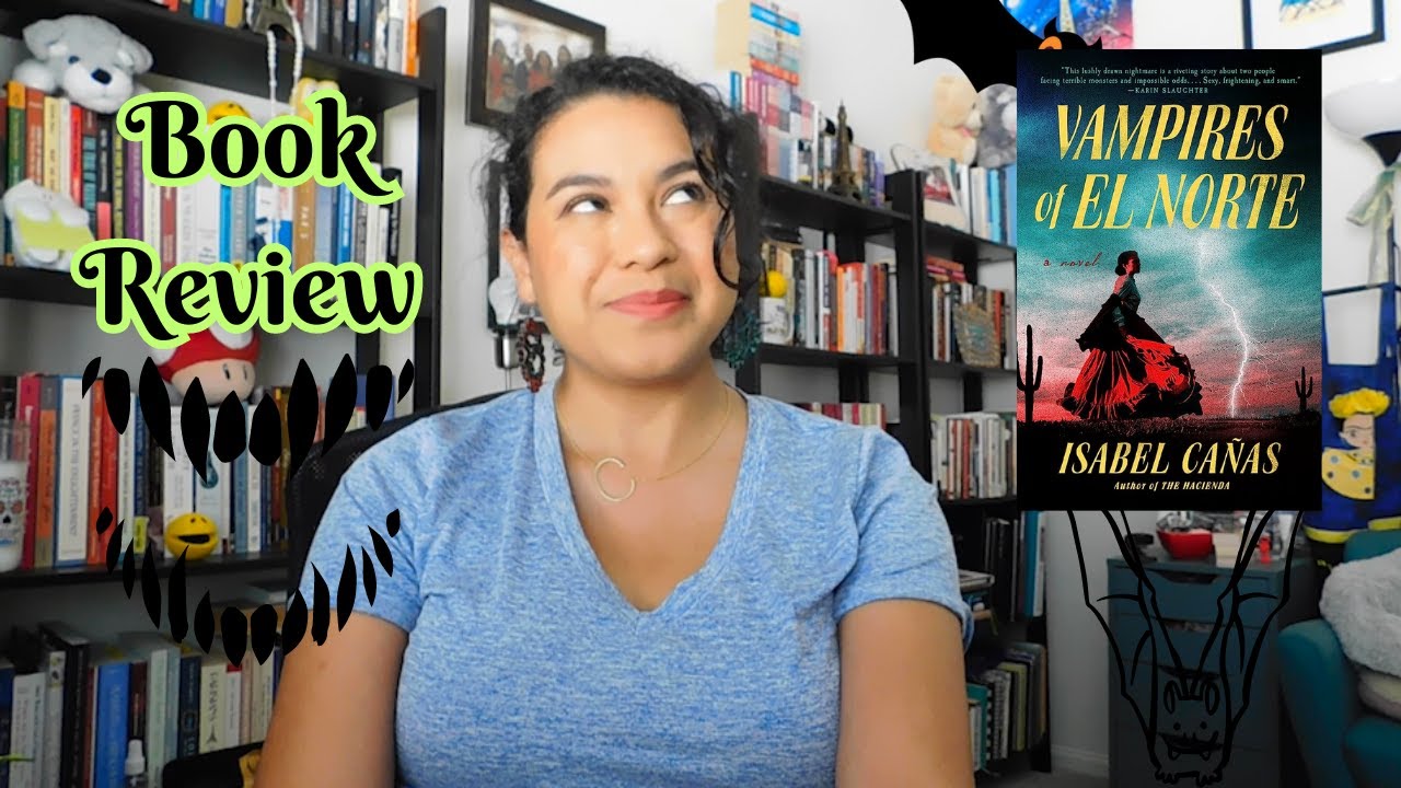Vampires of El Norte by Isabel Cañas | Book Review | BookWhimsy