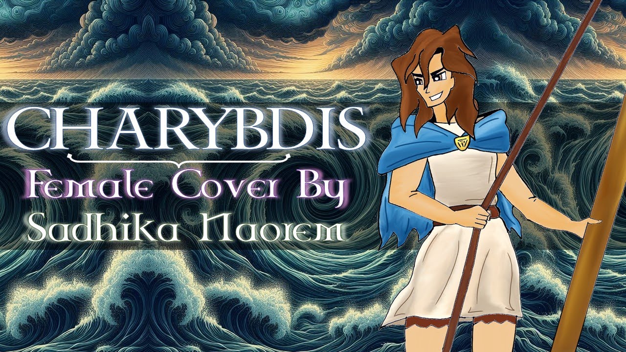 Charybdis (From EPIC: The Musical) | Female Cover by Sadhika Naorem