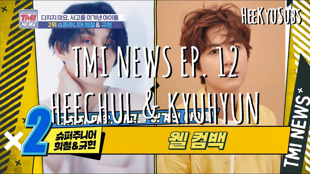 [ENGSUB] Mnet TMI News Ep. 12 (Idol that overcome accidents) HeeChul & KyuHyun