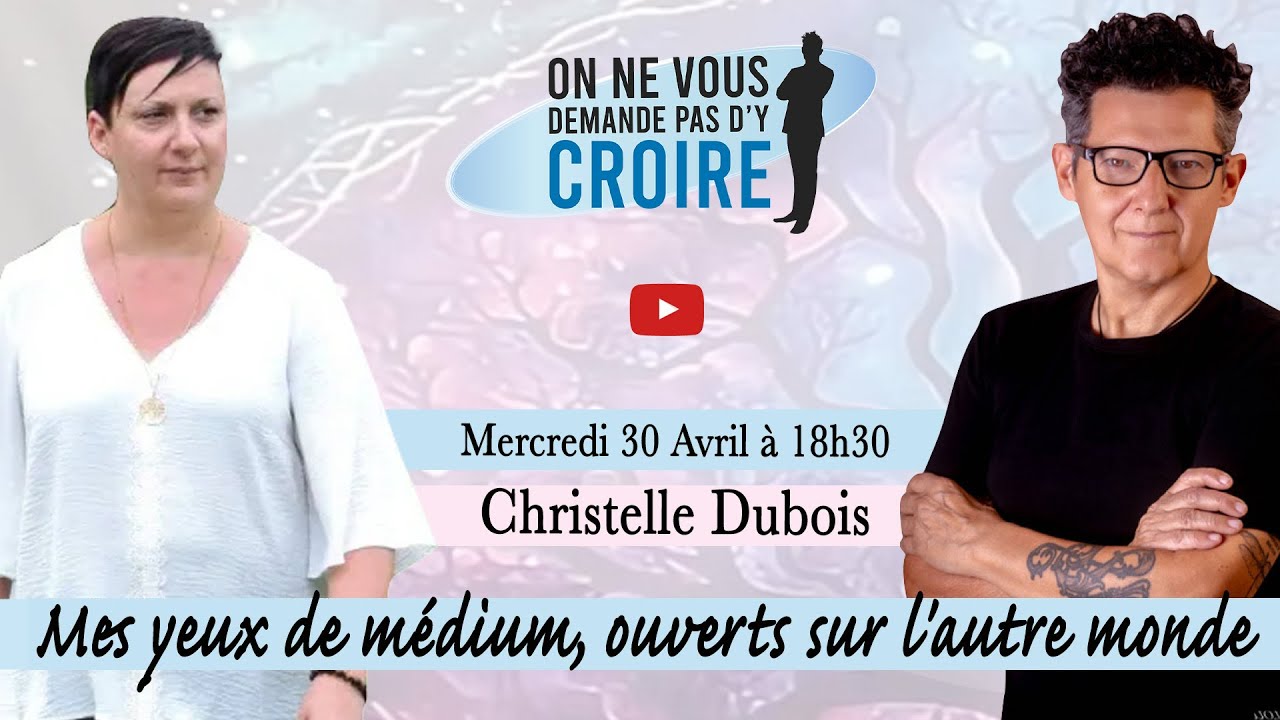 CHRISTELLE DUBOIS : Mes yeux de médium, ouverts sur l'autre monde