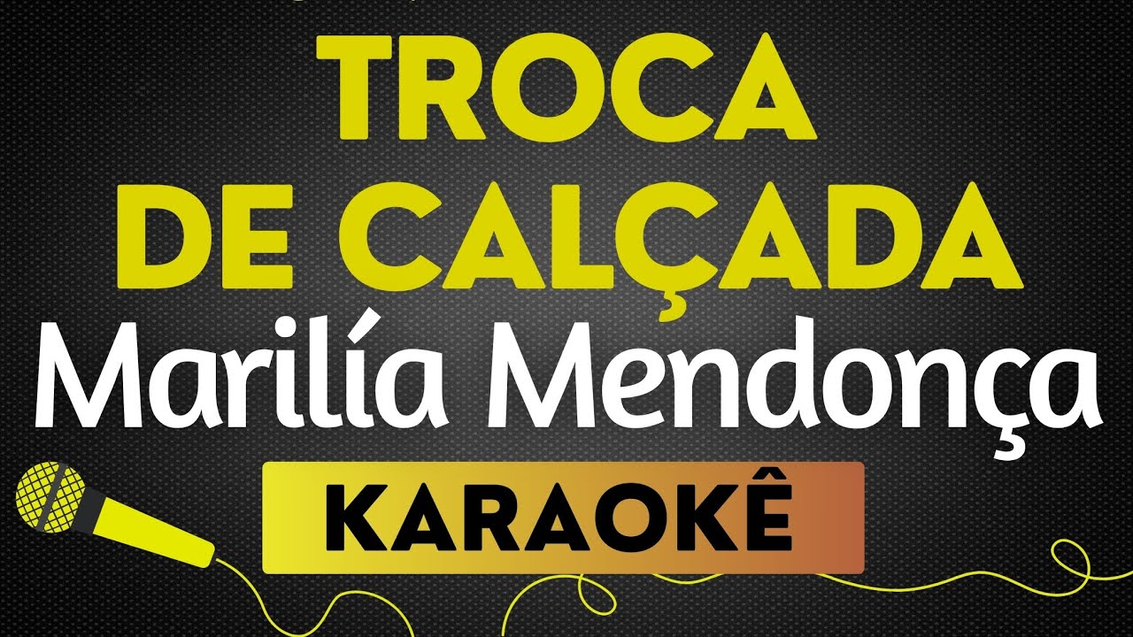 TROCA DE CALÇADA - MARÍLIA MENDONÇA | KARAOKÊ SEM VOCAL / PLAYBACK