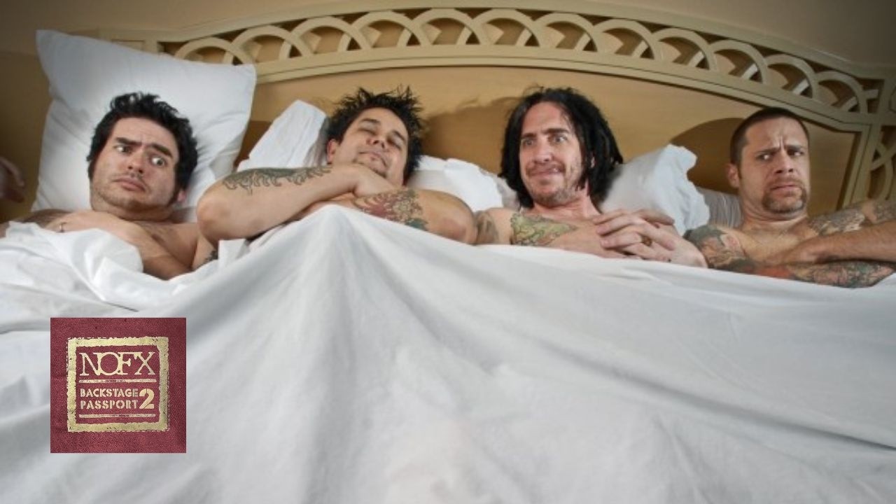 NOFX - Backstage Passport 2 (OFFICIAL FULL FEATURE)