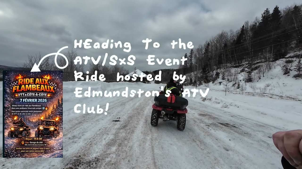 Winter ATV Trail Riding - ATV/SXS Event - Edmundston NB - Feb 7th