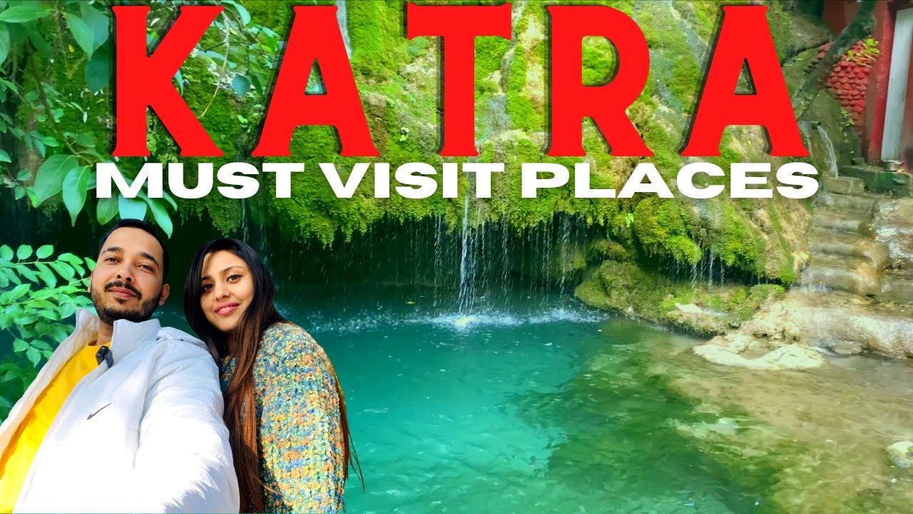 KATRA Places to visit || Places to visit near Vaishno devi ||  Katra Must Visit Places