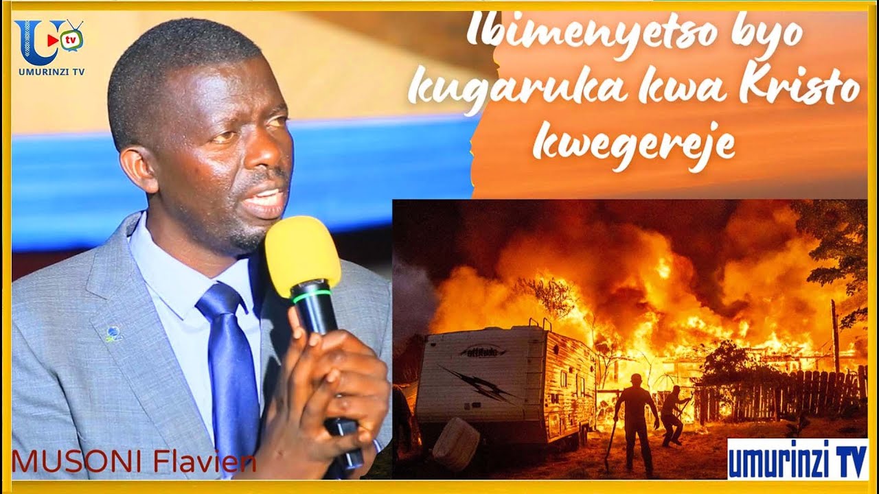 IKIBWIRIZWA CYEREKANA KO ISI IGEZE KUMUSOZO: Ibimenyetso byo kugaruka kwa Kristo kwegereje. MUSONI F