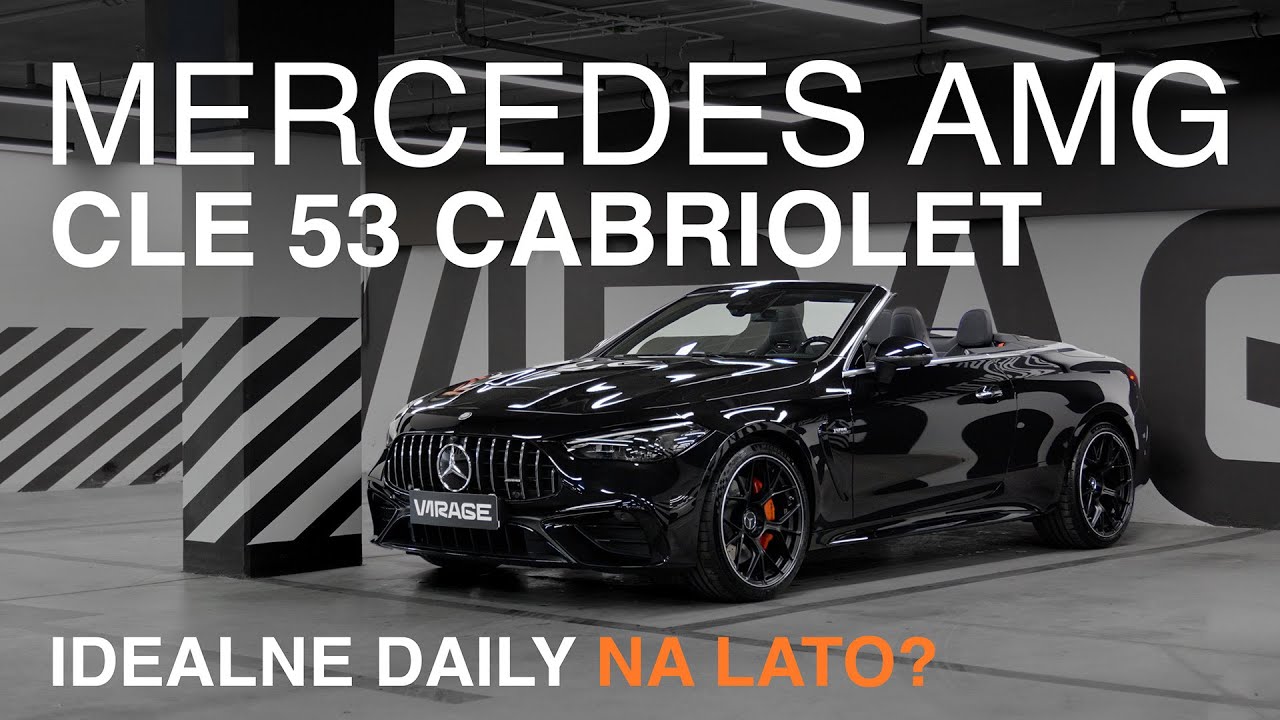 Mercedes AMG CLE 53 Cabriolet | idealne, sportowe daily na lato? | TEST