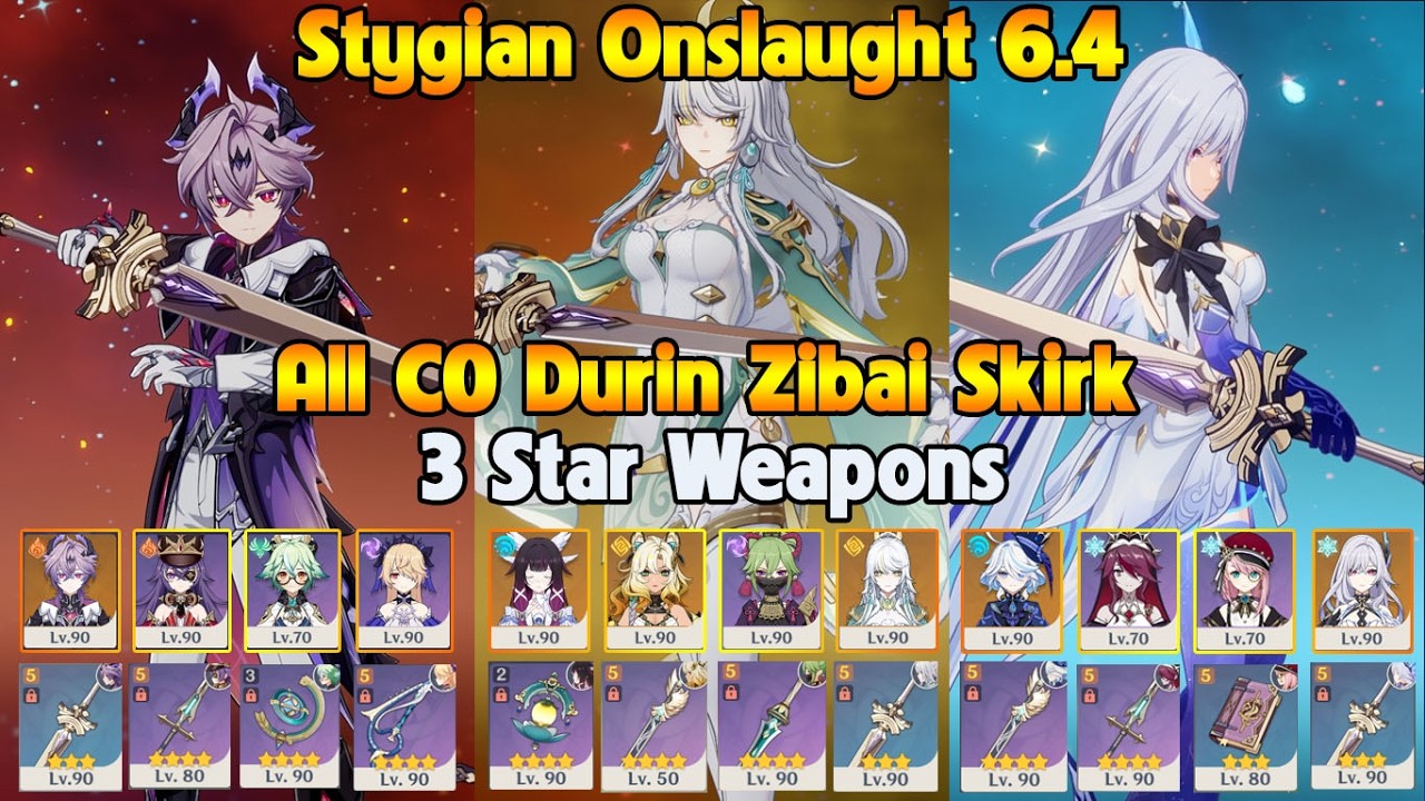 Stygian Onslaught 6.4 Fearless All C0 Durin Zibai Skirk Without Escoffier 3 Star Weapons