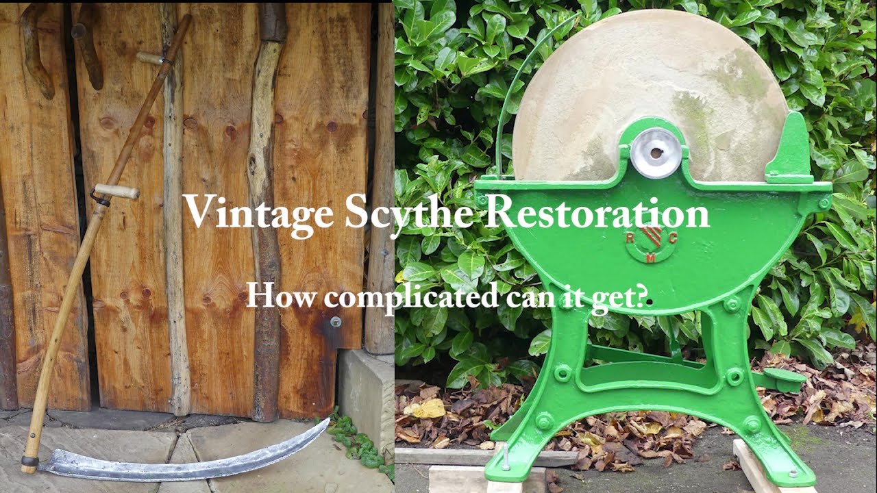 Vintage Scythe Restoration - How complicated can it get?