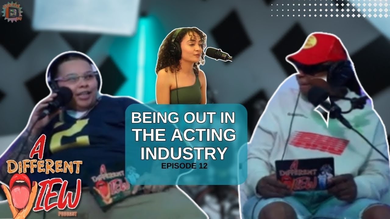 A Different View Ep 12 : Being Out in the Acting Industry, Labels, Special Guest Candace Joy & MORE
