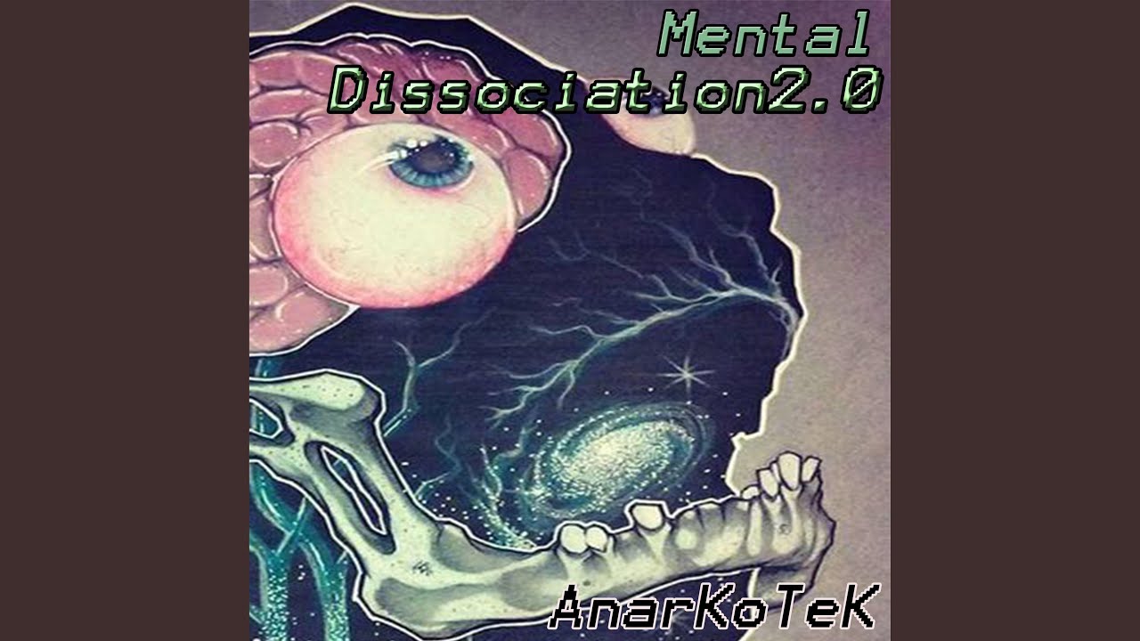 Mental dissociation 2.0