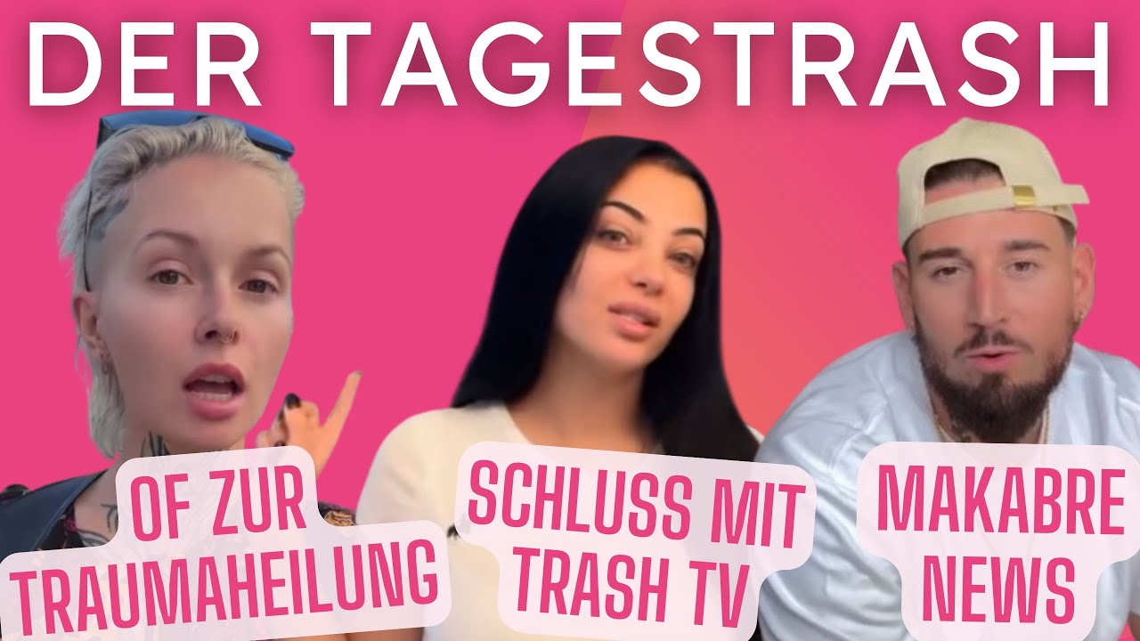 Edith: OF zur Traumaheilung! Dilara: Schluss mit Trash TV! Mike Heiter: Makabre News!