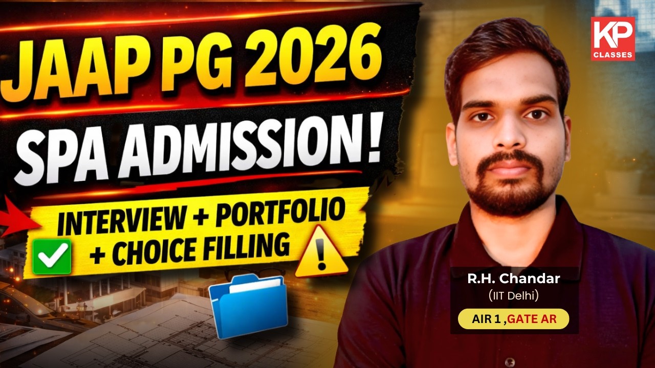 JAAP PG 2026 SPA Admission Guide | Interview, Portfolio Preparation & Choice Filling | KP Classes