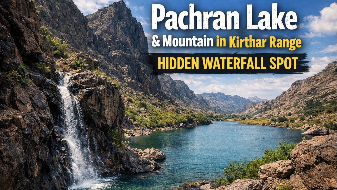 Pachran Lake & Mountain in Kirthar Range l Hidden Waterfall Nature Spot Near Bahria Town l Gadap
