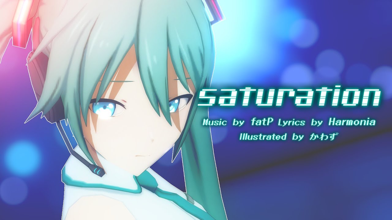 【MMD】Saturation【Motion Distribution】【2022 REMAKE】