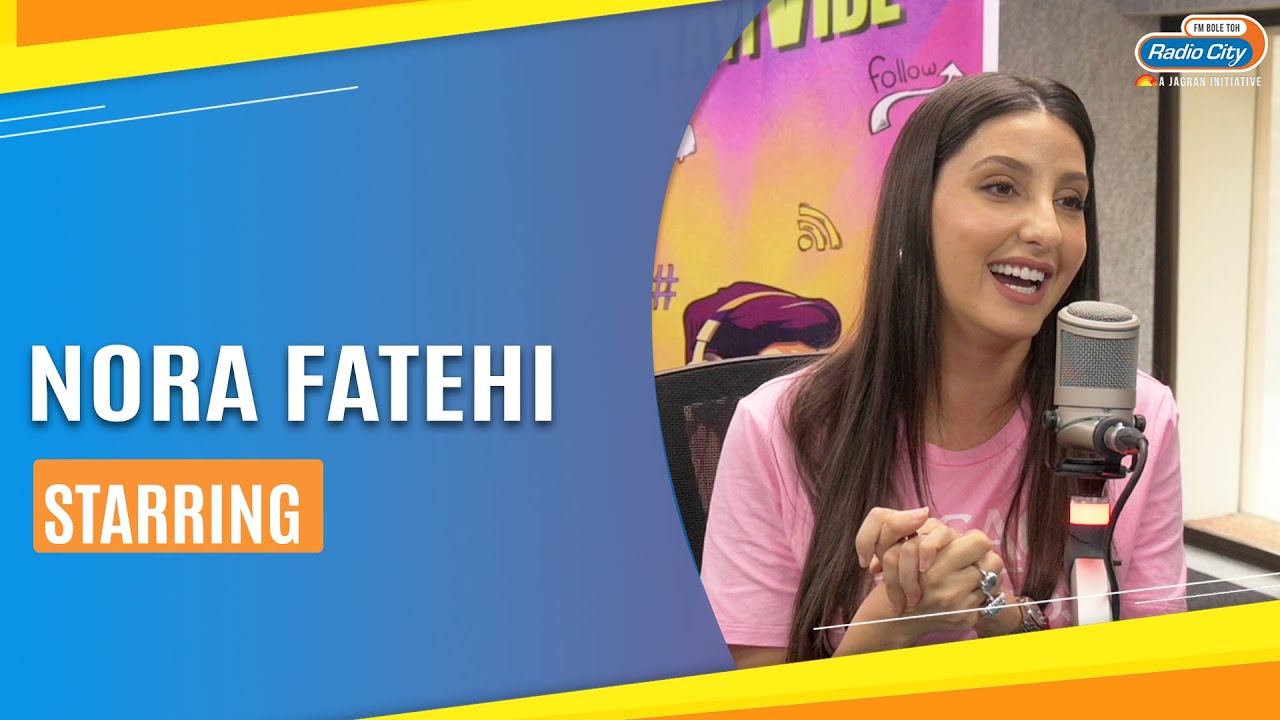 Nora Fatehi Talks 'I'm Bossy,' Dance, and 50K Dollar Bag! | Starring with RJ Salil