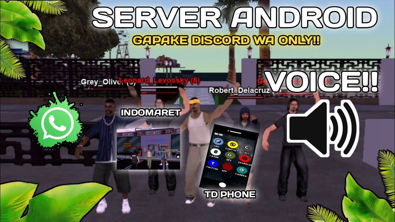 SERVER GTA SAMP ANDROID NO DC WA ONLY FRESH!! GAPAKE WHITELIST KALIAN TINGGAL MAIN DAN VOICE SYSTEM!