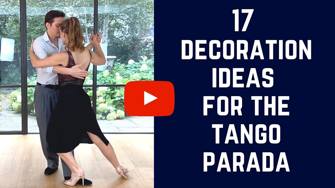 Tango embellishments: 17 decorations applied to the Parada (before, during & after crossing the leg)