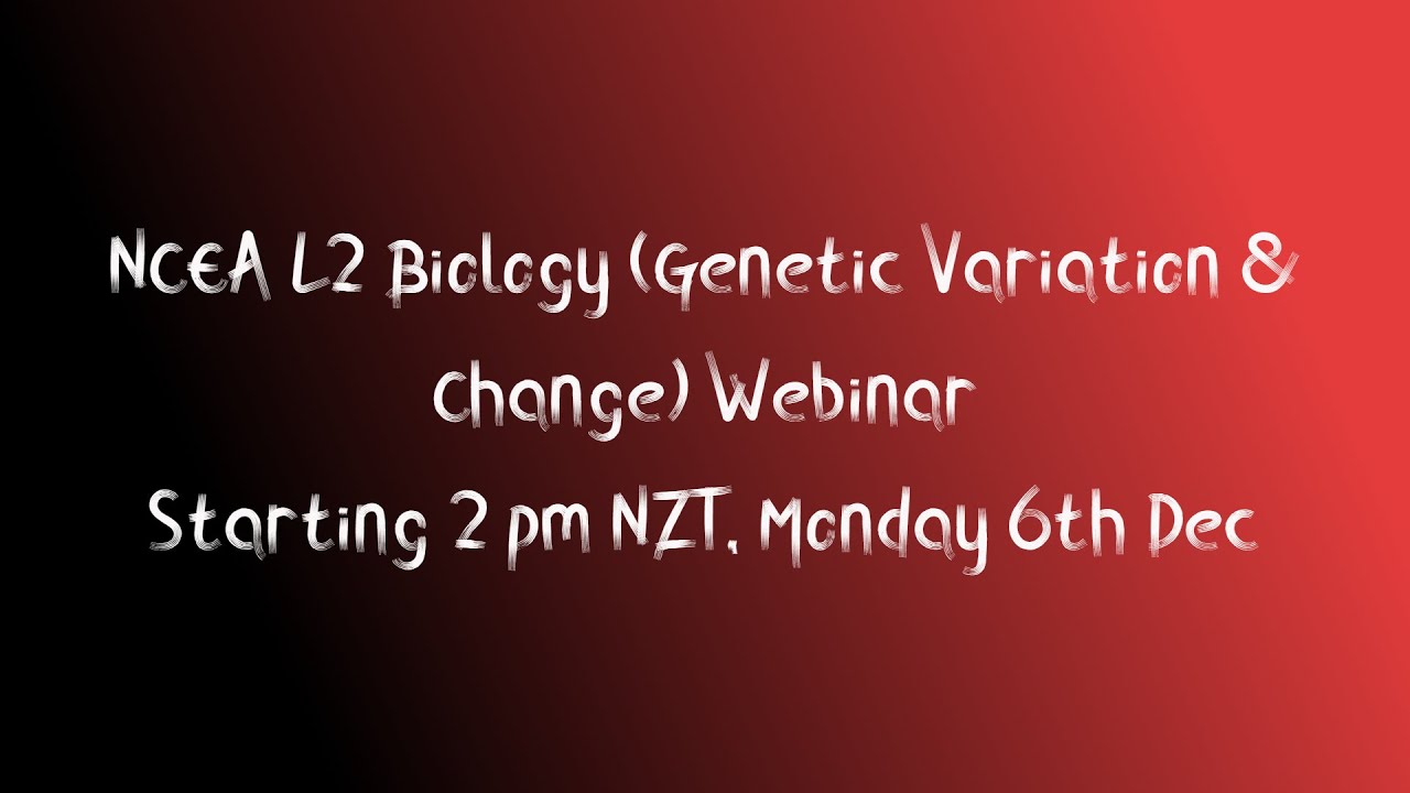 NCEA Level 2 Biology: Genetic Variation & Change AS 91157