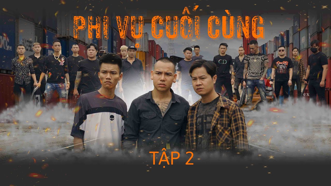 PHI VỤ CUỐI C&Ugrave;NG | TẬP 2 | Phim H&agrave;nh Động X&atilde; Hội 2023 | THẬT MẠNH - HUẤN SỮA | ĐỜI TV