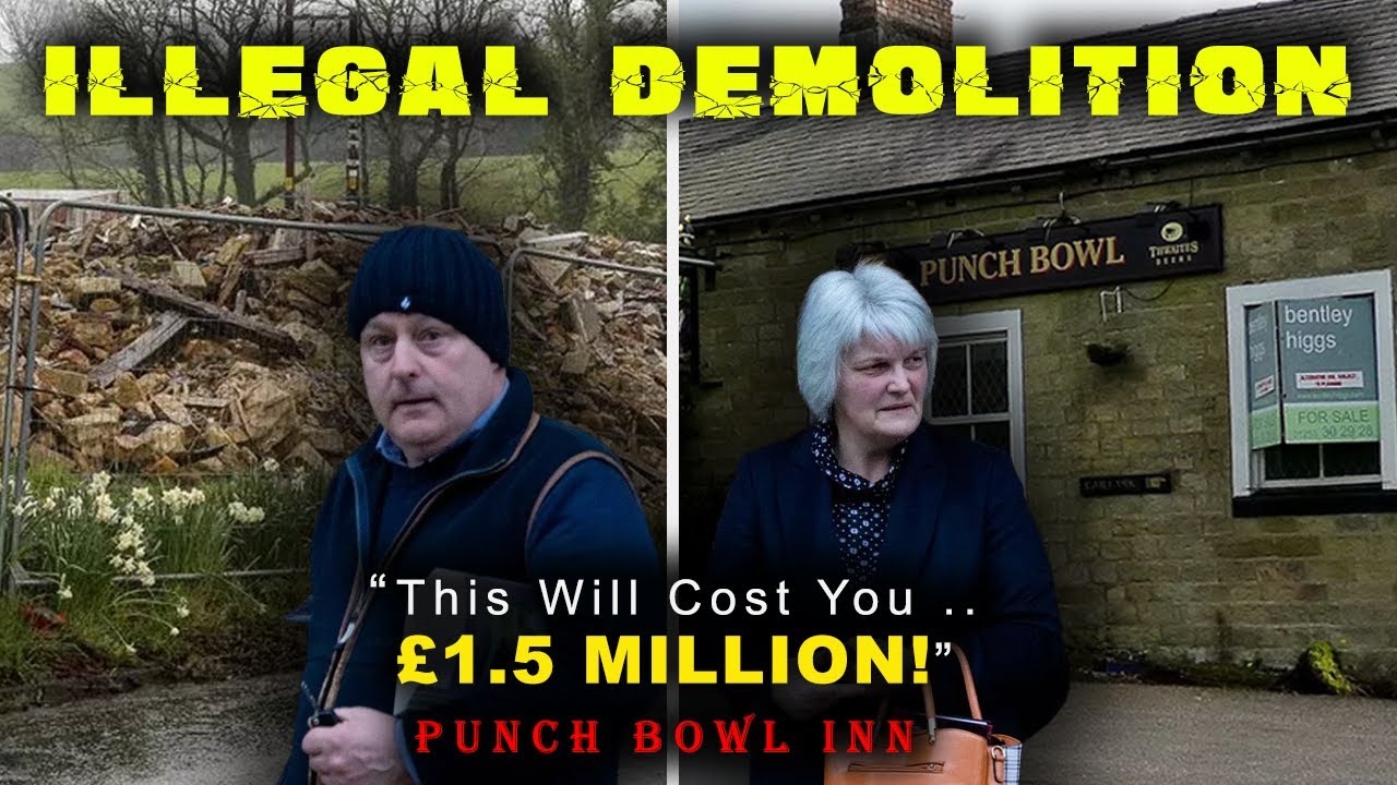 This WILL Cost You £1.5 MILLION!  The DESTRUCTION of the PUNCH BOWL INN, Hurst Green, Ribble Valley.