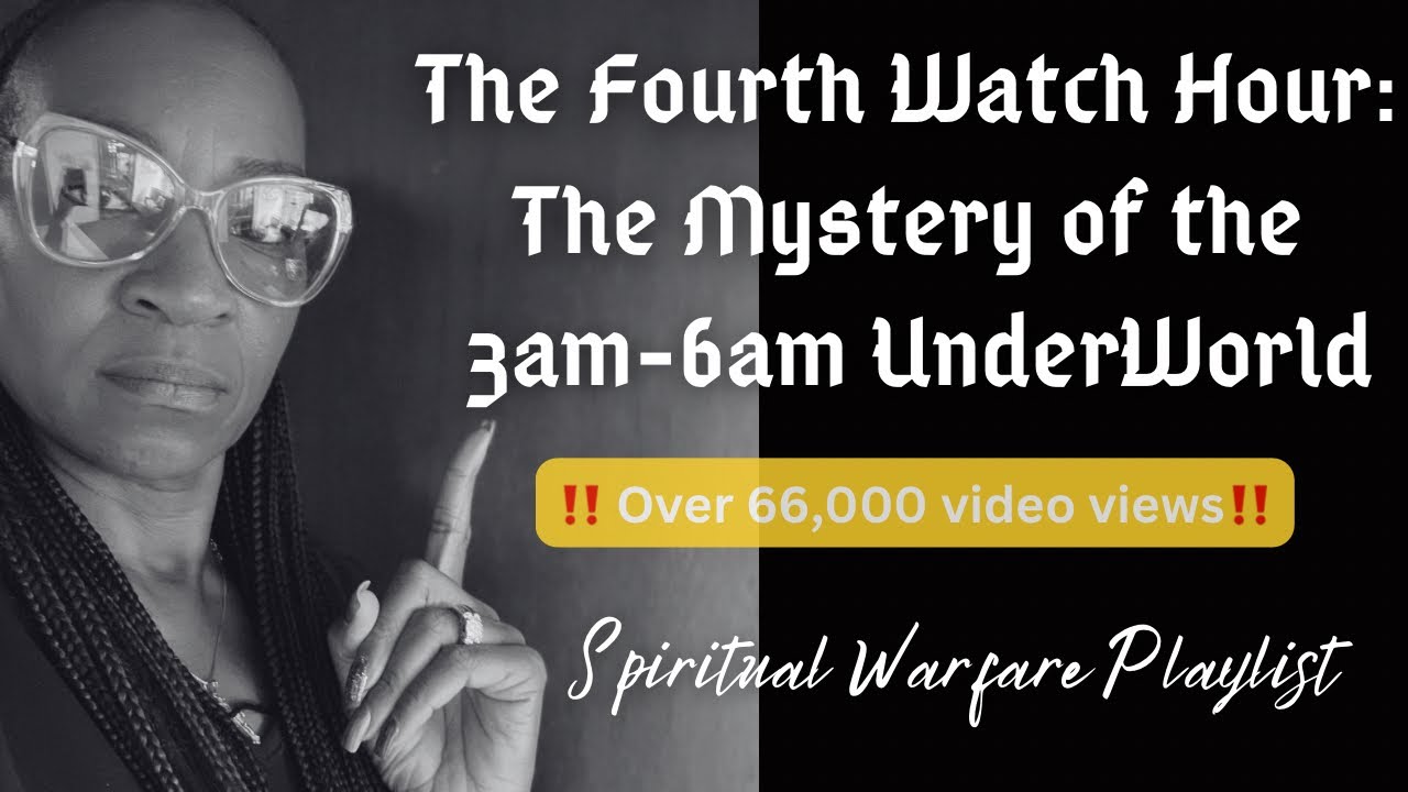 The Fourth Watch Hour:  The Mystery of the 3am-6am World