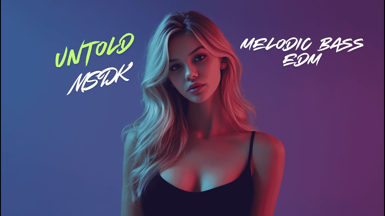 MSDK - Untold [Мелодичный Бас EDM] #alanwalkerstyle
