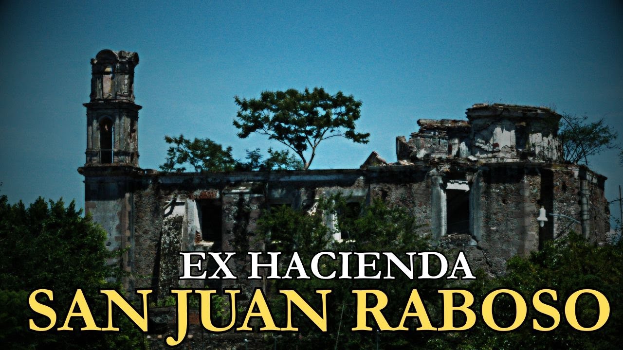 Ex Hacienda San Juan Raboso: La Leyenda del Hacendado que Pactó con el Diablo — Y Murió Fusilado...