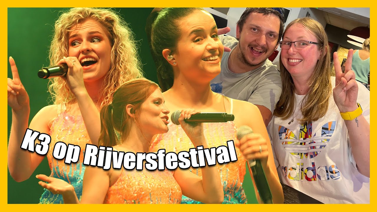 K3 op het Rijversfestival | VLOG #102
