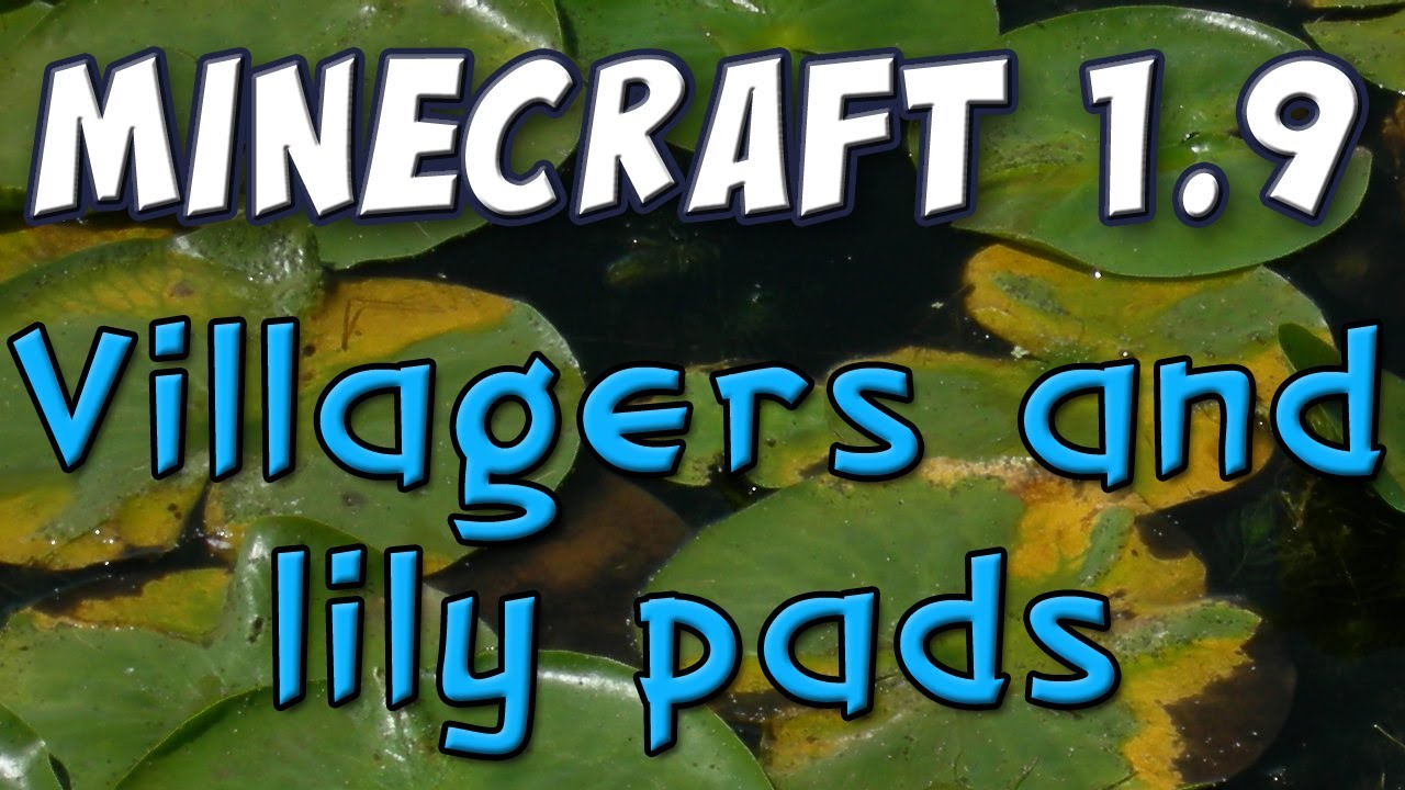 Minecraft - Villagers and Lily Pads (1.9 Prerelease Part 1)