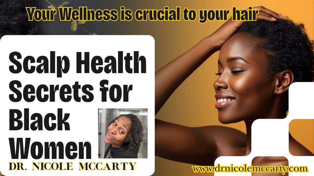 🧠 #Scalp Care = #Self Care | The #Wellness Connection with #Sisterlocks & #Locs 👑 #WiredforaWellYOU