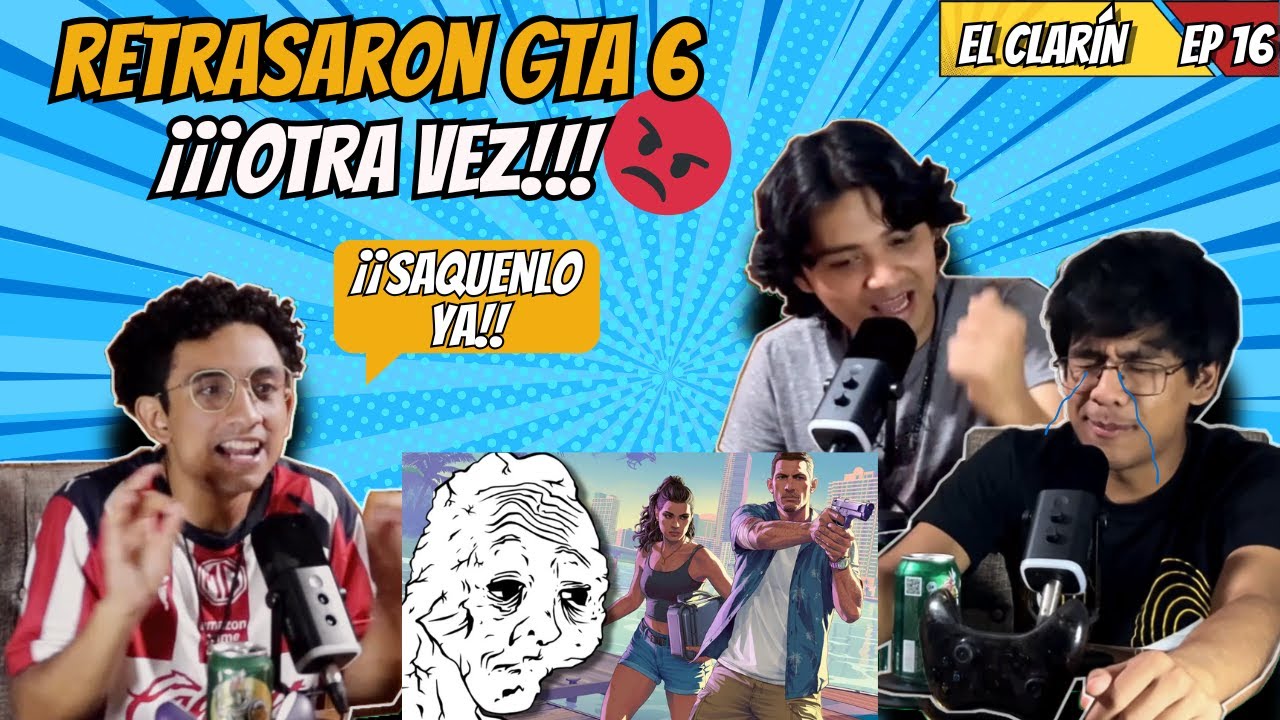 Retrasaron GTA 6 ¡¡¡OTRA VEZ!!! | El Clarín | Episodio 16