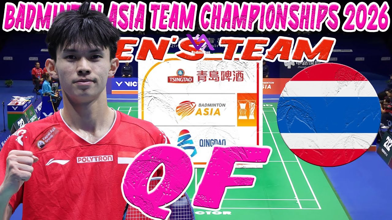 QF  MEN'S TEAM Badminton Asia Team Championships 2026 Live Stream Badminton